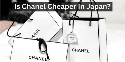 is chanel cheaper in japan